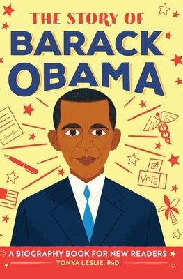 The Story of Barack Obama: A Biography Book for New Readers - Hardcover |  Diverse Reads