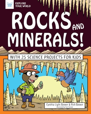 Rocks and Minerals!: With 25 Science Projects for Kids - Paperback | Diverse Reads