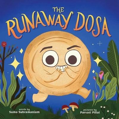 The Runaway Dosa - Hardcover