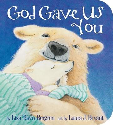 God Gave Us You - Board Book | Diverse Reads
