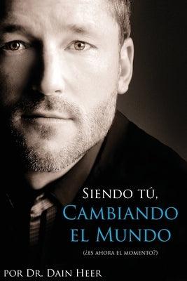 Siendo Tu, Cambiando El Mundo - Being You, Changing the World Spanish - Paperback | Diverse Reads