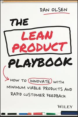 The Lean Product Playbook: How to Innovate with Minimum Viable Products and Rapid Customer Feedback / Edition 1 - Hardcover | Diverse Reads