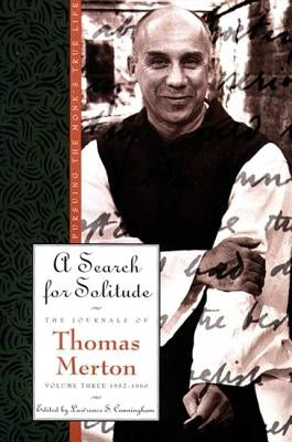 A Search for Solitude: Pursuing the Monk's True LifeThe Journals of Thomas Merton, Volume 3: 1952-1960 - Paperback | Diverse Reads