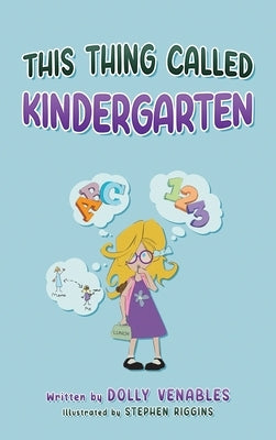 This Thing Called Kindergarten - Hardcover | Diverse Reads