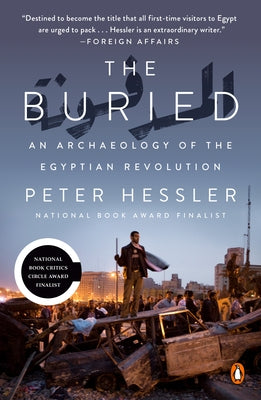 The Buried: An Archaeology of the Egyptian Revolution - Paperback | Diverse Reads