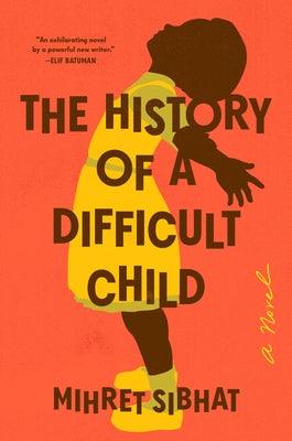 The History of a Difficult Child - Hardcover |  Diverse Reads