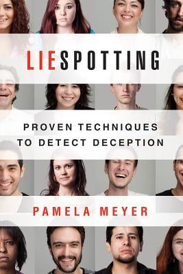 Liespotting: Proven Techniques to Detect Deception - Paperback | Diverse Reads