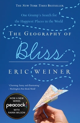 The Geography of Bliss: One Grump's Search for the Happiest Places in the World - Paperback | Diverse Reads