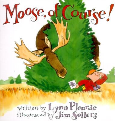 Moose, Of Course! - Paperback | Diverse Reads
