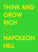 Think and Grow Rich: The Complete Original Edition (With Bonus Material) - Hardcover | Diverse Reads