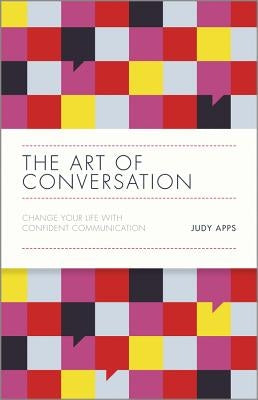 The Art of Conversation: Change Your Life with Confident Communication - Hardcover | Diverse Reads