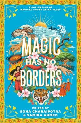 Magic Has No Borders - Hardcover | Diverse Reads