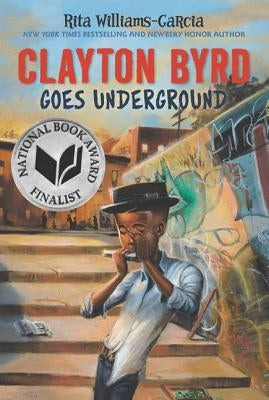 Clayton Byrd Goes Underground - Paperback | Diverse Reads