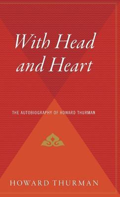 With Head and Heart: The Autobiography of Howard Thurman - Hardcover | Diverse Reads