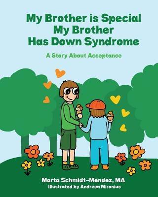 My Brother is Special My Brother has Down Syndrome: A Story About Acceptance - Paperback | Diverse Reads