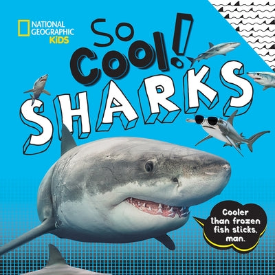 So Cool! Sharks - Hardcover | Diverse Reads