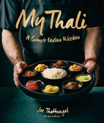 My Thali: A Simple Indian Kitchen - Hardcover