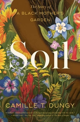 Soil: The Story of a Black Mother's Garden - Paperback | Diverse Reads