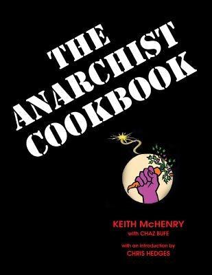 The Anarchist Cookbook - Paperback | Diverse Reads