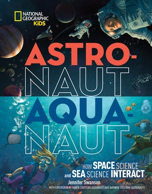 Astronaut-Aquanaut: How Space Science and Sea Science Interact - Hardcover | Diverse Reads