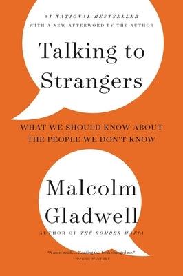 Talking to Strangers: What We Should Know about the People We Don't Know - Paperback | Diverse Reads