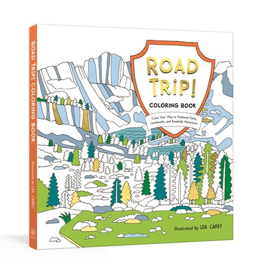 Road Trip! Coloring Book: Color Your Way to National Parks, Landmarks, and Roadside Attractions: A Coloring Book - Paperback | Diverse Reads