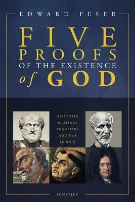 Five Proofs of the Existence of God - Paperback | Diverse Reads
