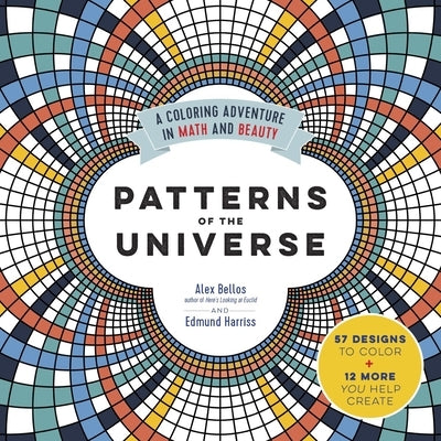 Patterns of the Universe: A Coloring Adventure in Math and Beauty - Paperback | Diverse Reads