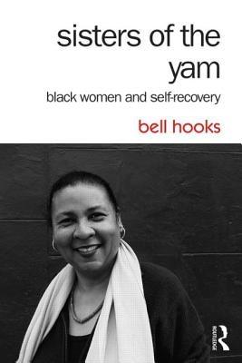 Sisters of the Yam: Black Women and Self-Recovery - Paperback |  Diverse Reads