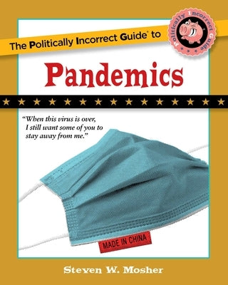The Politically Incorrect Guide to Pandemics - Paperback | Diverse Reads