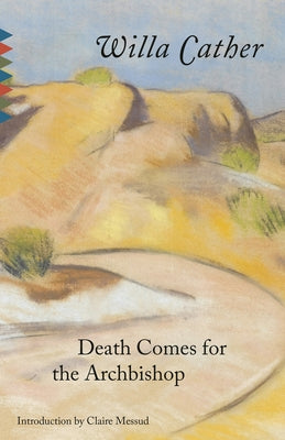 Death Comes for the Archbishop - Paperback | Diverse Reads