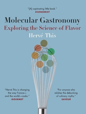 Molecular Gastronomy: Exploring the Science of Flavor - Paperback | Diverse Reads