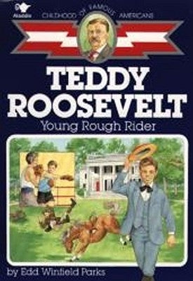 Teddy Roosevelt: Young Rough Rider - Paperback | Diverse Reads