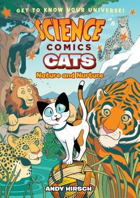 Cats: Nature and Nurture (Science Comics Series) - Hardcover | Diverse Reads