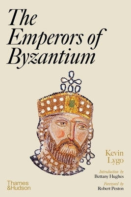 The Emperors of Byzantium - Hardcover | Diverse Reads