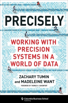 Precisely: Working with Precision Systems in a World of Data - Hardcover | Diverse Reads