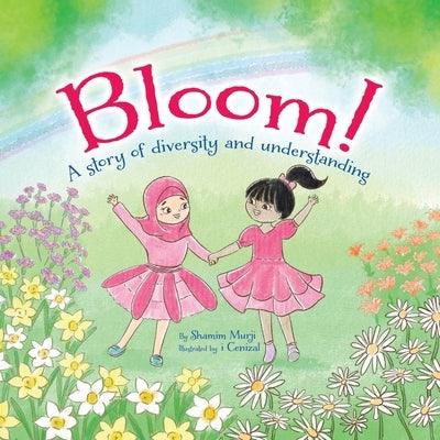 Bloom!: A Story of Diversity and Understanding - Paperback | Diverse Reads