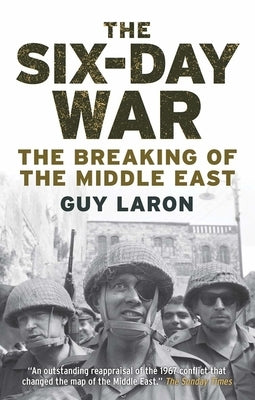 The Six-Day War: The Breaking of the Middle East - Paperback | Diverse Reads