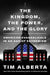 The Kingdom, the Power, and the Glory: American Evangelicals in an Age of Extremism - Hardcover | Diverse Reads