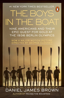 The Boys in the Boat (Movie Tie-In): Nine Americans and Their Epic Quest for Gold at the 1936 Berlin Olympics - Paperback | Diverse Reads
