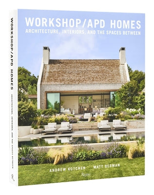 Workshop/APD Homes: Architecture, Interiors, and the Spaces Between - Hardcover | Diverse Reads