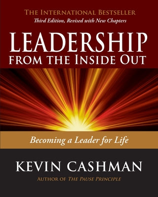 Leadership from the Inside Out: Becoming a Leader for Life - Paperback | Diverse Reads