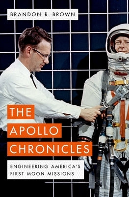 The Apollo Chronicles: Engineering America's First Moon Missions - Hardcover | Diverse Reads