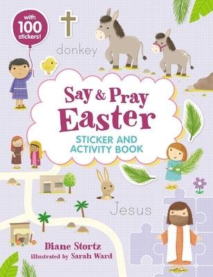 Say and Pray Bible Easter Sticker and Activity Book - Paperback | Diverse Reads