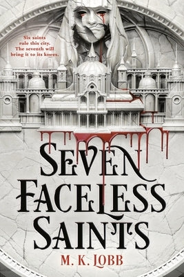 Seven Faceless Saints - Paperback | Diverse Reads