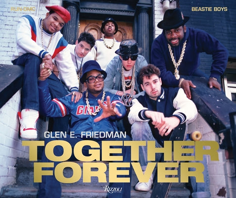 Together Forever: The Run-DMC and Beastie Boys Photographs - Hardcover | Diverse Reads