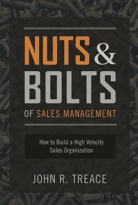 Nuts and Bolts of Sales Management: How to Build a High Velocity Sales Organization - Hardcover | Diverse Reads