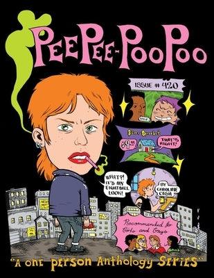 Peepee Poopoo #420 - Paperback