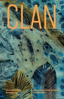 Clan: Short Stories by Soon Ai Ling - Paperback | Diverse Reads