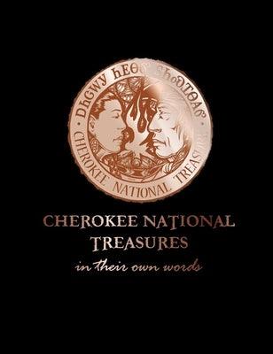 Cherokee National Treasures: In Their Own Words - Hardcover | Diverse Reads